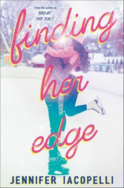 Finding Her Edge, Jennifer Iacopelli - Ebook - 9780593350379