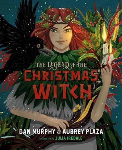 The Legend of the Christmas Witch, Aubrey Plaza ; Dan Murphy - Gebonden - 9780593350805