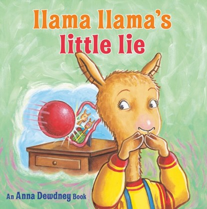 Llama Llama's Little Lie, Anna Dewdney ; Reed Duncan - Gebonden - 9780593352489