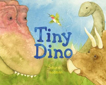 Tiny Dino, Deborah Freedman - Gebonden - 9780593352649