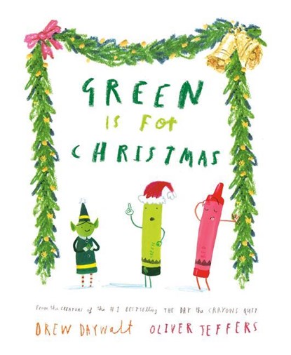 Green Is for Christmas, Drew Daywalt - Gebonden - 9780593353387