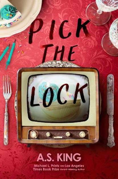Pick the Lock, A.S. King - Gebonden - 9780593353974
