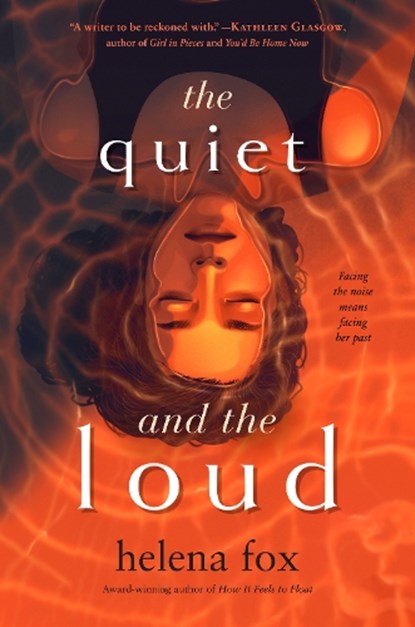 The Quiet and the Loud, Helena Fox - Paperback - 9780593354599