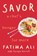 Savor, Fatima Ali ; Tarajia Morrell - Gebonden - 9780593355190