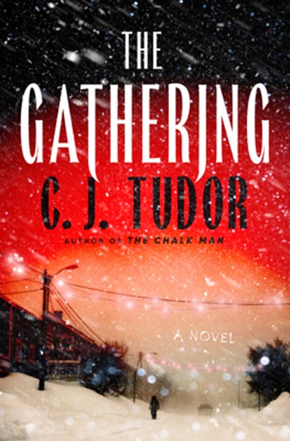 The Gathering, C. J. Tudor - Gebonden - 9780593356593