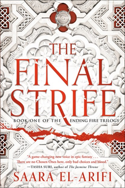 The Final Strife: Book One of the Ending Fire Trilogy, Saara El-Arifi - Paperback - 9780593356968