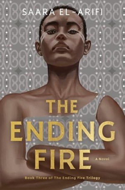 The Ending Fire, Saara El-Arifi - Ebook - 9780593357019