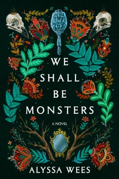 We Shall Be Monsters, Alyssa Wees - Paperback - 9780593357521