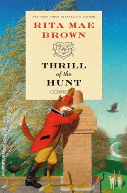 Thrill of the Hunt, Rita Mae Brown - Ebook - 9780593357613