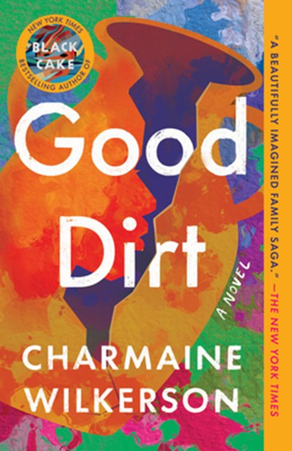 Good Dirt, Charmaine Wilkerson - Paperback - 9780593358382