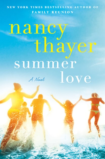 Summer Love, Nancy Thayer - Gebonden - 9780593358429