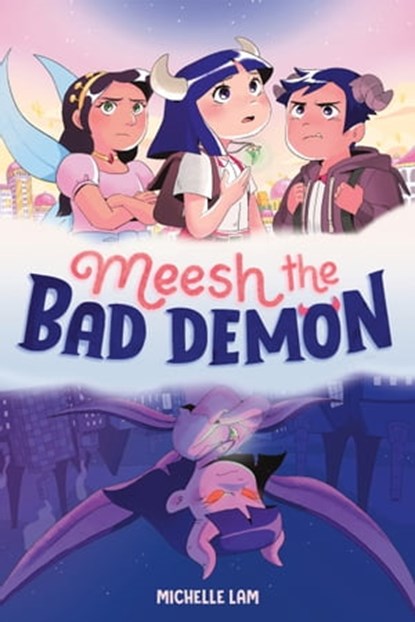 Meesh the Bad Demon #1, Michelle Lam - Ebook - 9780593372890