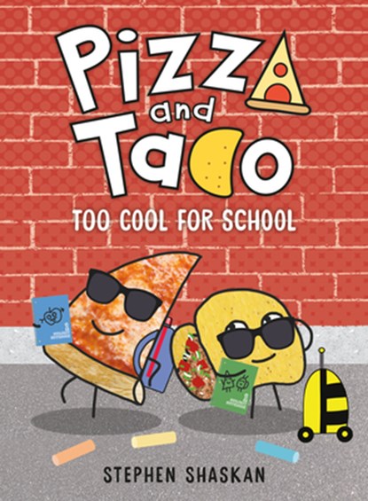 Pizza and Taco: Too Cool for School, Stephen Shaskan - Gebonden - 9780593376089