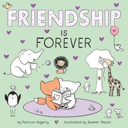 Friendship Is Forever, Patricia Hegarty - Gebonden - 9780593377147