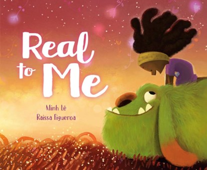 Real to Me, Minh Le ; Raissa Figueroa - Gebonden - 9780593377499