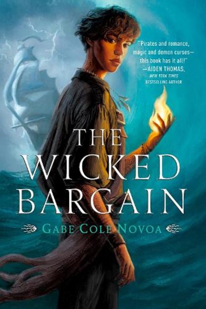 The Wicked Bargain, Gabe Cole Novoa - Gebonden - 9780593378014