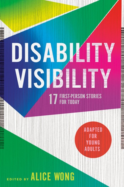 Disability Visibility (Adapted for Young Adults), Alice Wong - Gebonden - 9780593381670