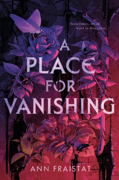 A Place for Vanishing, Ann Fraistat - Gebonden - 9780593382219