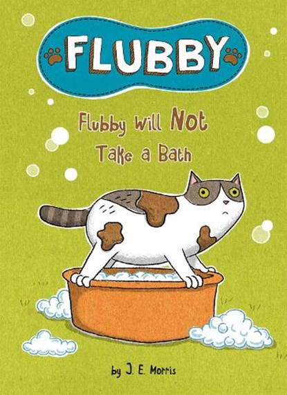 Flubby Will Not Take a Bath, J. E. Morris - Gebonden - 9780593382875