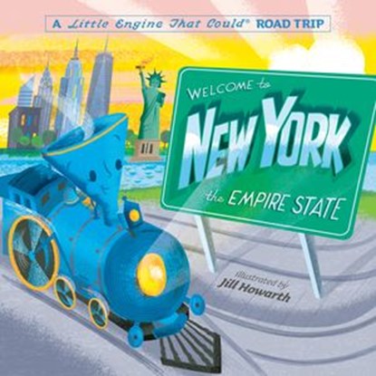 Welcome to New York: A Little Engine That Could Road Trip, Watty Piper - Ebook - 9780593382998