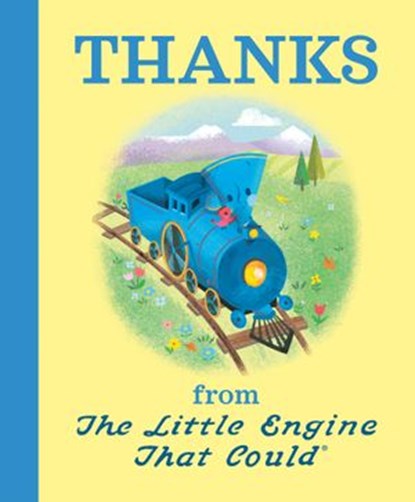 Thanks from The Little Engine That Could, Watty Piper - Ebook - 9780593383056