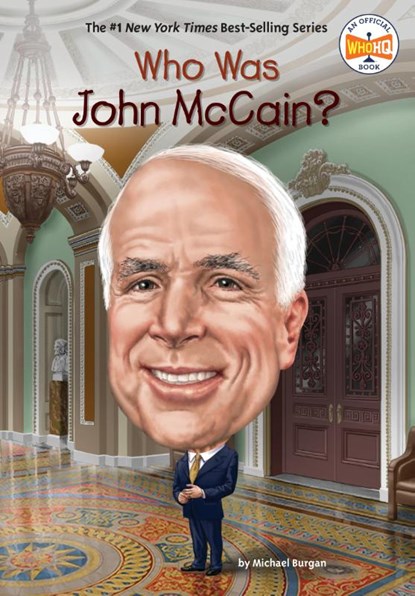 Who Was John McCain?, Michael Burgan ; Who HQ - Paperback - 9780593383681