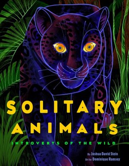 Solitary Animals, Joshua David Stein - Ebook - 9780593385449