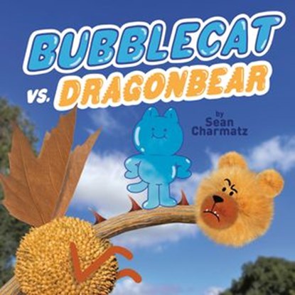 BubbleCat vs. DragonBear, Sean Charmatz - Ebook - 9780593386545