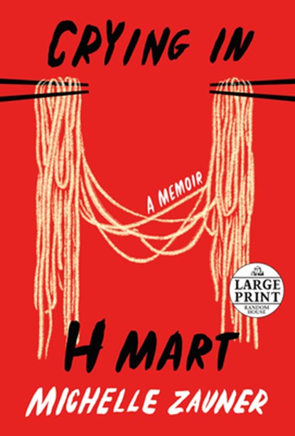 Crying in H Mart, Michelle Zauner - Paperback - 9780593396599