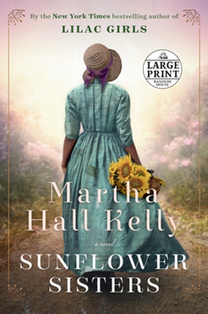 Sunflower Sisters, Martha Hall Kelly - Paperback - 9780593398685