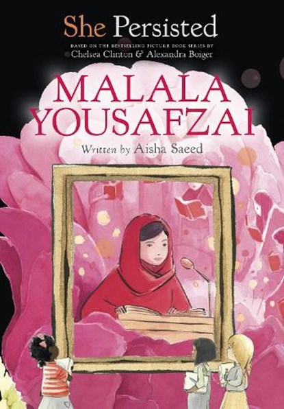 She Persisted: Malala Yousafzai, Aisha Saeed - Gebonden - 9780593402917