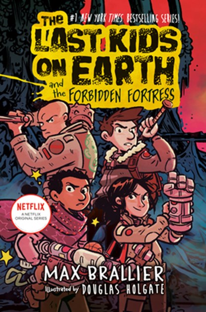 The Last Kids on Earth and the Forbidden Fortress, Max Brallier - Gebonden - 9780593405239