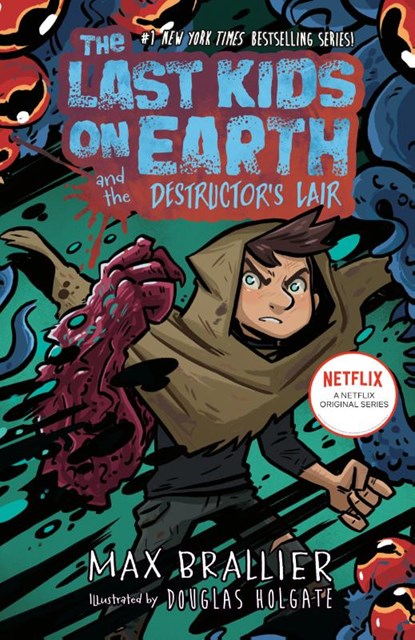 The Last Kids on Earth and the Destructor's Lair, Max Brallier - Gebonden - 9780593405277