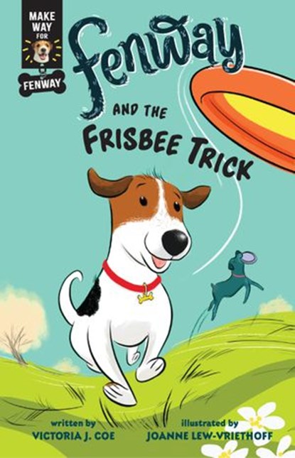 Fenway and the Frisbee Trick, Victoria J. Coe - Ebook - 9780593406960