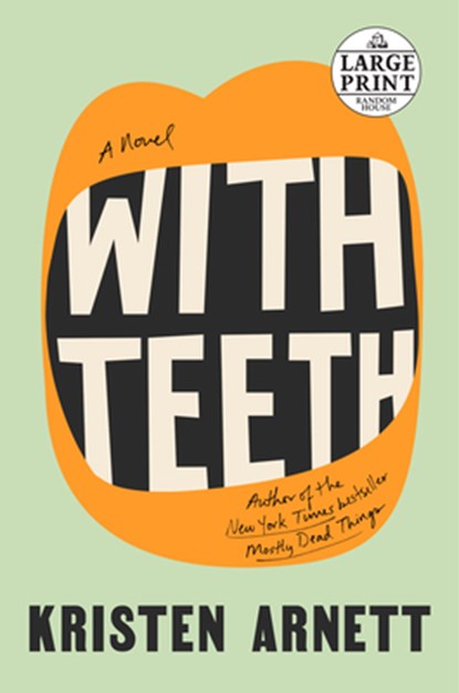 With Teeth, Kristen Arnett - Paperback - 9780593414378