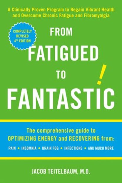 From Fatigued to Fantastic!, Jacob Teitelbaum M.D. - Ebook - 9780593418192