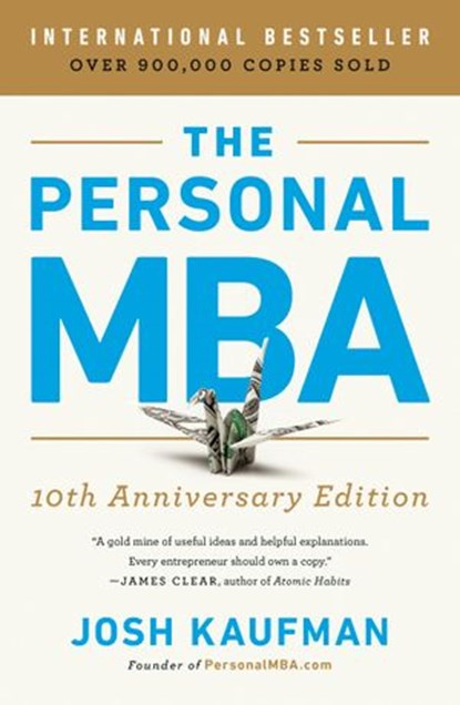 The Personal MBA 10th Anniversary Edition, Josh Kaufman - Ebook - 9780593418208