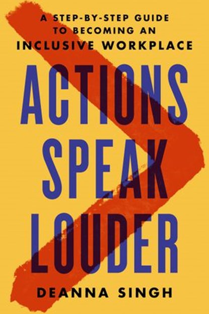 Actions Speak Louder, Deanna Singh - Ebook - 9780593418222