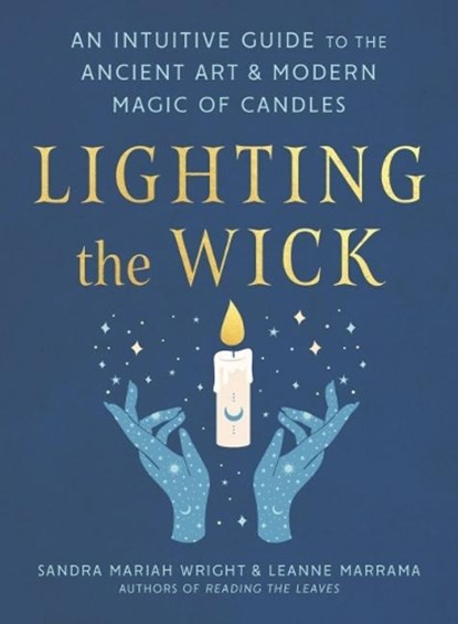Lighting the Wick, Sandra Mariah Wright ; Leanne (Leanne Marrama) Marrama - Paperback - 9780593418345
