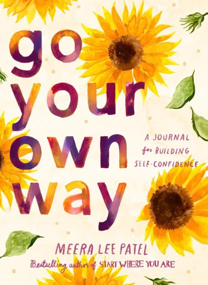 Patel, M: Go Your Own Way, Meera Lee Patel - Paperback - 9780593418758