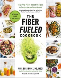 Fiber Fueled Cookbook | Md Will Bulsiewicz | 