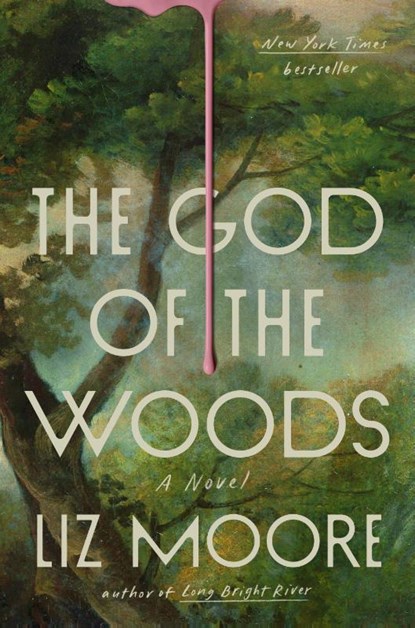 Moore, L: God of the Woods, Liz Moore - Gebonden - 9780593418918