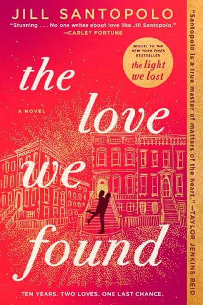 The Love We Found, Jill Santopolo - Paperback - 9780593419229