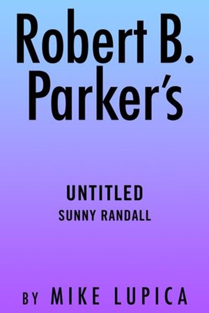 Robert B. Parker's Revenge Tour, Mike Lupica - Ebook - 9780593419786