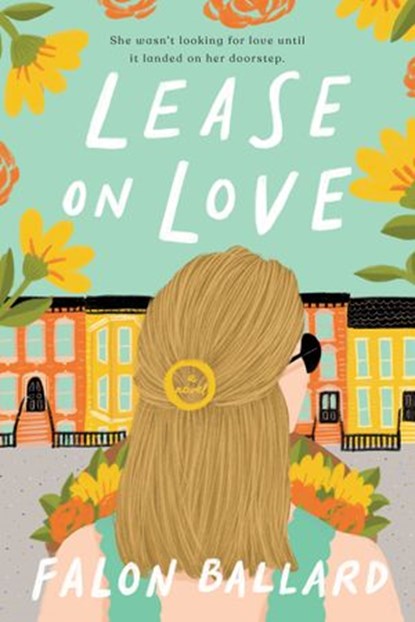 Lease on Love, Falon Ballard - Ebook - 9780593419922