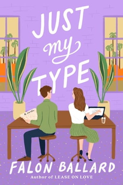Just My Type, Falon Ballard - Ebook - 9780593419946