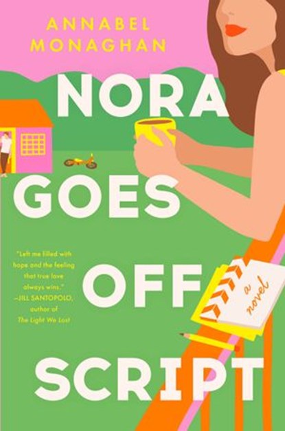 Nora Goes Off Script, Annabel Monaghan - Ebook - 9780593420041