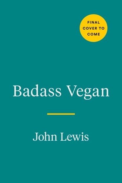Badass Vegan, Rachel Holtzman ; John W. Lewis - Ebook - 9780593420744