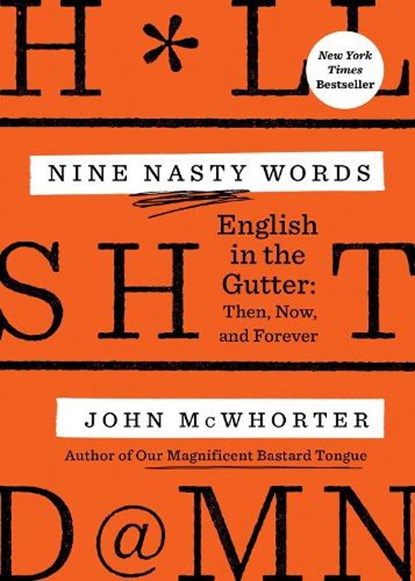 Nine Nasty Words, John McWhorter - Paperback - 9780593421383