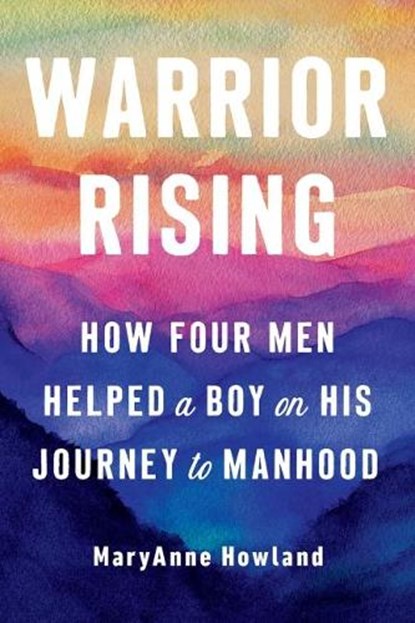 Warrior Rising, Maryanne (Maryanne Howland) Howland - Paperback - 9780593421413